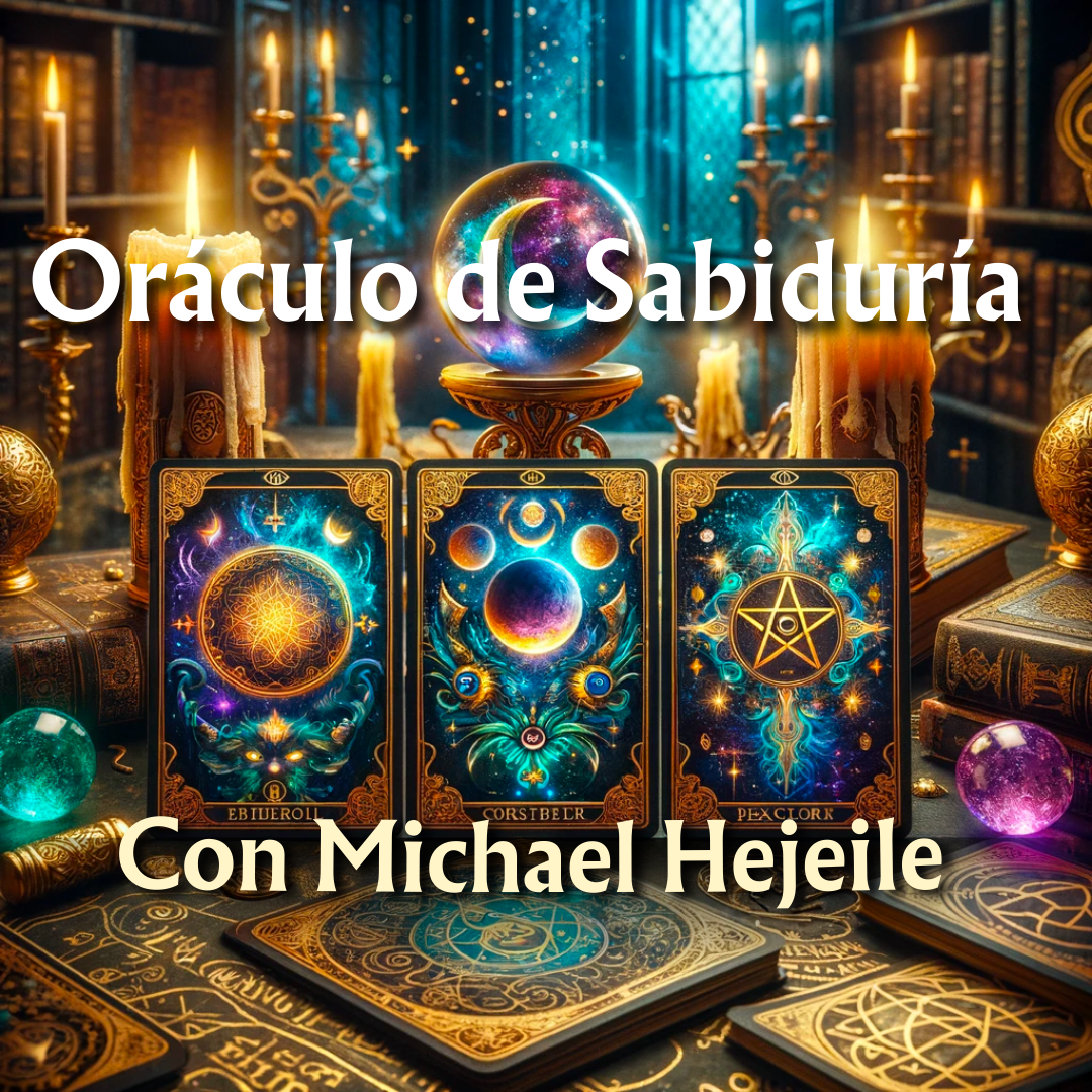 Oráculo de Sabiduría rapida con Michael Hejeile