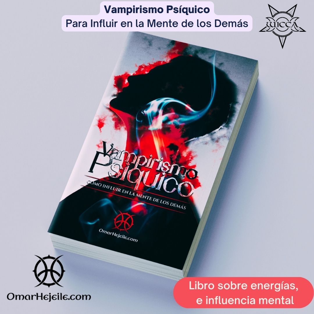 Vampirismo Psíquico: Para Influir en la Mente de los Demás Omar Hejeile Libro